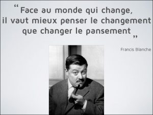 Change management by Francis BLANCHE
